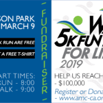 2019 Walk and 5K Fun Run for Life 2019 Walk and 5K Fun Run for Life